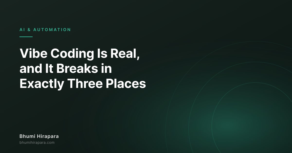 Vibe Coding Is Real, and It Breaks in Exactly Three Places - article cover